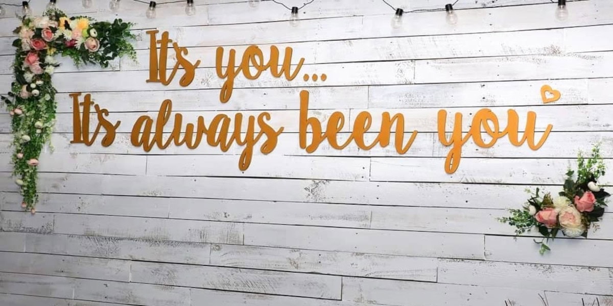 It's Always Been You Wall Decor